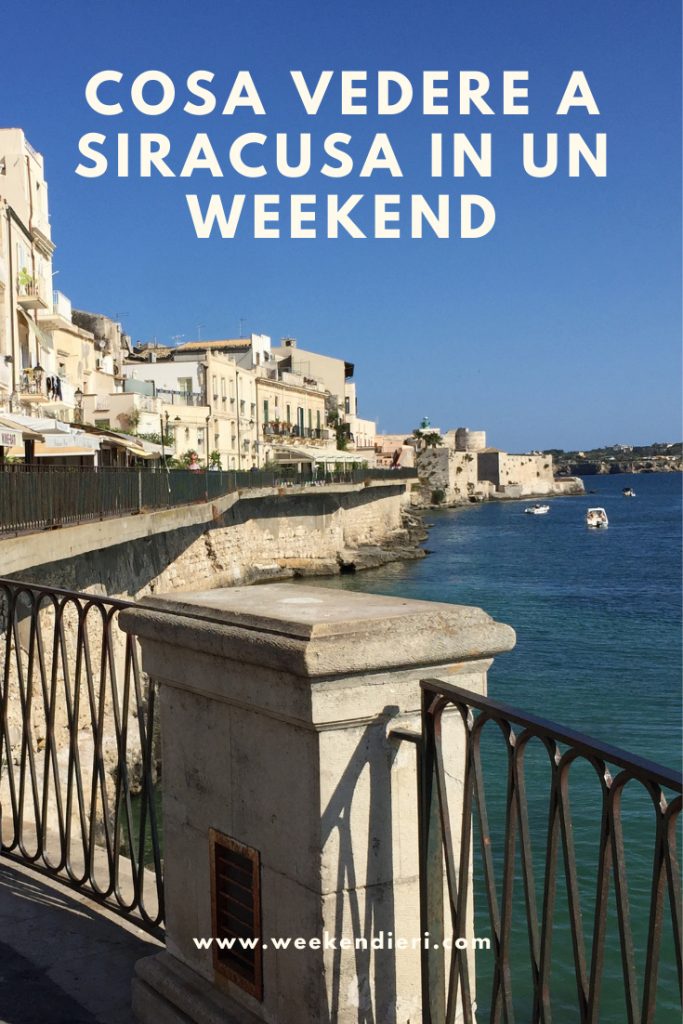 Cosa vedere a Siracusa in un weekend